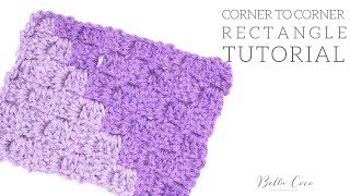 CROCHET Corner to Corner Rectangle  Bella Coco [upl. by Atiuqan]