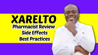 Xarelto Side Effects  Pharmacist Review Of Xarelto Rivaroxaban [upl. by Enimzzaj]