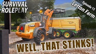 WELL THAT STINKS  Survival Roleplay  Farming Simulator 17  Letton Farm  Ep 15 [upl. by Aveline970]