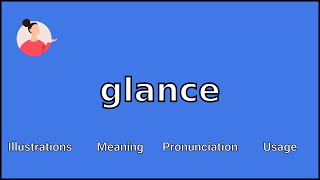 GLANCE  Meaning and Pronunciation [upl. by Suivat]