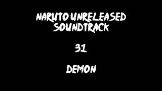 Naruto Unreleased Soundtrack  Demon REDONE [upl. by Eixid]