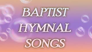 BAPTIST HYMNAL SONGS INSTRUMENTAL [upl. by Lanti]