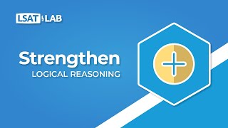 Strengthen  LSAT Logical Reasoning [upl. by Benoite]