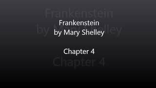 Frankenstein by Mary Shelley  Chapter 4 Audiobook [upl. by Ellesij]