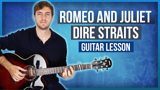 Romeo And Juliet by Dire Straits Mark Knopfler Guitar Lesson [upl. by Ahseila]