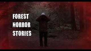 3 Scary True Forest Horror Stories [upl. by Norbert]