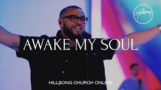 Awake My Soul Church Online  Hillsong Worship [upl. by Acilejna]