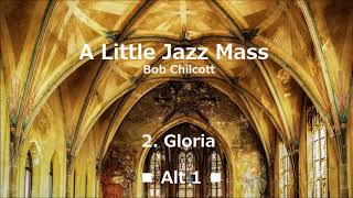 A Little Jazz Mass 2 Gloria for alt1 [upl. by Arrio]