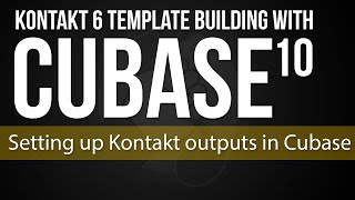 How to Setup Kontakt Outputs in Cubase [upl. by Akenet493]