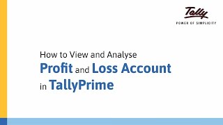 How to View and Analyse Profit and Loss Account in TallyPrime  Tally Learning Hub [upl. by Nnylecoj472]