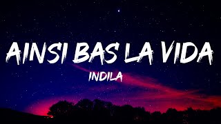 Indila  Ainsi Bas La Vida Lyrics [upl. by Constantina]