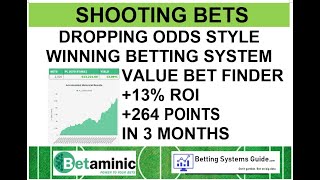 SHOOTING BETS  DROPPING ODDS STYLE WINNING BETTING SYSTEM amp VALUE BET FINDER [upl. by Maidel]