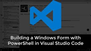 Building Windows Forms in Visual Studio Code with PowerShell [upl. by Gabrielli]