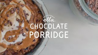 Five Minute Chocolate Porridge  Vegan  Deliciously Ella [upl. by Crin]