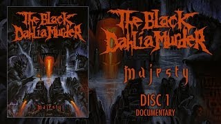 The Black Dahlia Murder  Majesty  DVD 1  Documentary OFFICIAL [upl. by Genevra546]