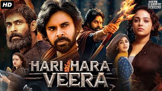 Pawan Kalyans HARI HARA VEERA Full Movie In Hindi  Rana Daggubati Nithya  South Action Movie [upl. by Reiche]