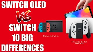 Switch OLED vs Switch  10 BIGGEST Differences You NEED To Know [upl. by Dygall397]