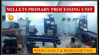 Millets Primary Processing Unit Layout amp Design [upl. by Neerbas]