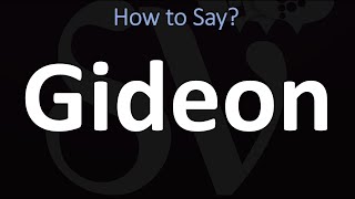 How to Pronounce Gideon BIBLE [upl. by King]