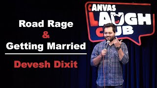 Road Rage amp Getting Married  Standup comedy by Devesh Dixit [upl. by Creigh873]