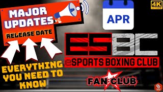 eSports Boxing Club Updates  Release Date  Everything You Need to Know ESBC Fan Club 4K [upl. by Vi895]