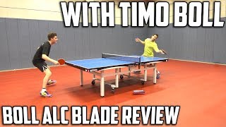 Butterfly Timo Boll ALC Blade Review  Featuring Timo Boll [upl. by Koran]