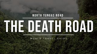 NORTH YUNGAS Road  Worlds MOST DANGEROUS ROAD [upl. by Anirret710]