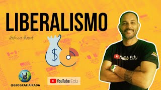 LIBERALISMO  POLÍTICO E ECONÔMICO [upl. by Christel723]