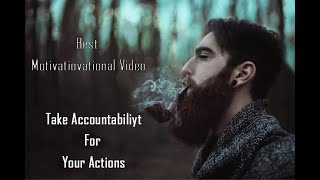 Take Accountability For Your Actions  Motivational Video [upl. by Ahsak982]