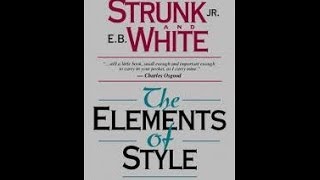 Ten Principles of Style On Strunk amp White [upl. by Demona378]