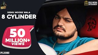 8 CYLINDER Full Song Sidhu Moose Wala  Latest Punjabi Songs 2020 [upl. by Raychel]