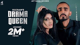 Drama Queen  Sultaan Full Song Latest Punjabi Songs 2020  Jatt Sauda Records [upl. by Yrot]