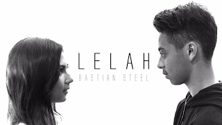 Bastian Steel  Lelah Official Music Video [upl. by Ettelrats]