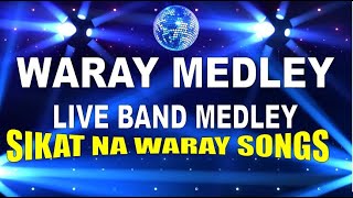 WARAY WARAY MEDLEY Live Band  WARAY SONGS  WARAY MUSIC [upl. by Braca]