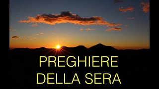 PREGHIERE DELLA SERA nuovo video [upl. by Fillbert]