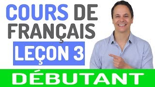 Cours de Français Gratuit pour Débutants 3 [upl. by Origra]