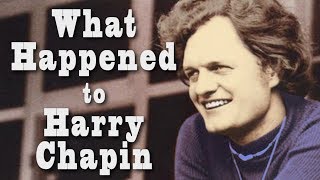 What happened to HARRY CHAPIN [upl. by Ullman]