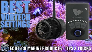 VORTECH Pump Best Settings  Ecotech Marine Products  Tips amp Tricks [upl. by Rednaskela]