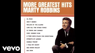 Marty Robbins  Dont Worry Official Audio [upl. by Loree554]