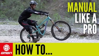 How To Manual Like A Pro – MTB Skills [upl. by Veedis]