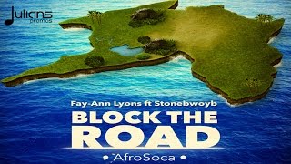 FayAnn Lyons ft Stonebwoy  Block D Road quot2016 Afrosocaquot Trinidad [upl. by Atilrak276]