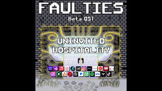 Uninvited Hospitality  FAULTIES Beta OST By Aiden Ahern [upl. by Ssilem641]