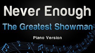 The Greatest Showman  Never Enough Piano Version [upl. by Zeus]