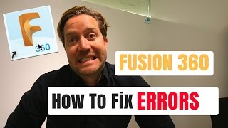 Fusion 360 Tutorial  Errors and How To Fix Problems [upl. by Iarised]