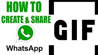 How to create and share GIF within WhatsApp [upl. by Kavita]