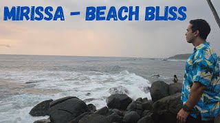 Mirissa Sun Sand Serenity  SriLanka Diaries Ep6 [upl. by Campy]