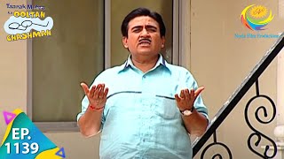 Taarak Mehta Ka Ooltah Chashmah  Episode 1139  Full Episode [upl. by Amandie]