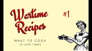 WARTIME RECIPES WHAT TO COOK DURING SELFISOLATION EP 1 [upl. by Eilis150]