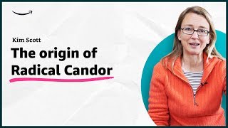 Kim Scott  The origin of Radical Candor  Insights for Entrepreneurs  Amazon [upl. by Ares890]