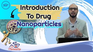 Nanoparticles in drug delivery Brief introduction [upl. by Sergeant]